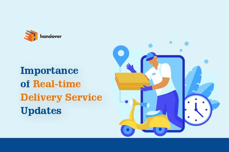 Importance of Real-time Delivery Service Updates