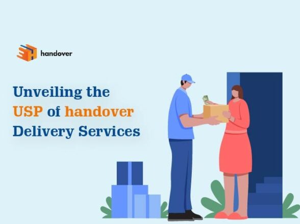 Unveiling the USP of handover Delivery Services
