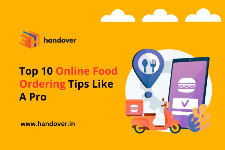 Top 10 Online Food Ordering Tips Like A Pro