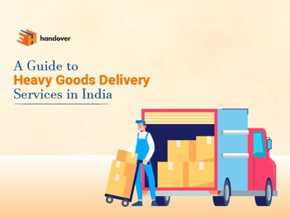 A Guide to Heavy Goods Delivery Services in India