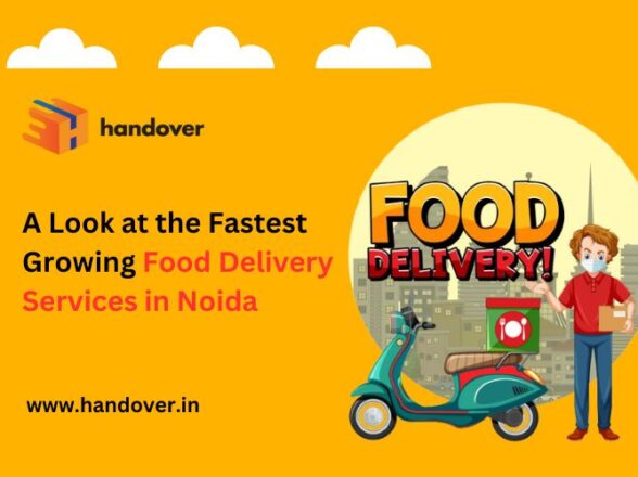 A Look at the Fastest Growing Food Delivery Services in Noida