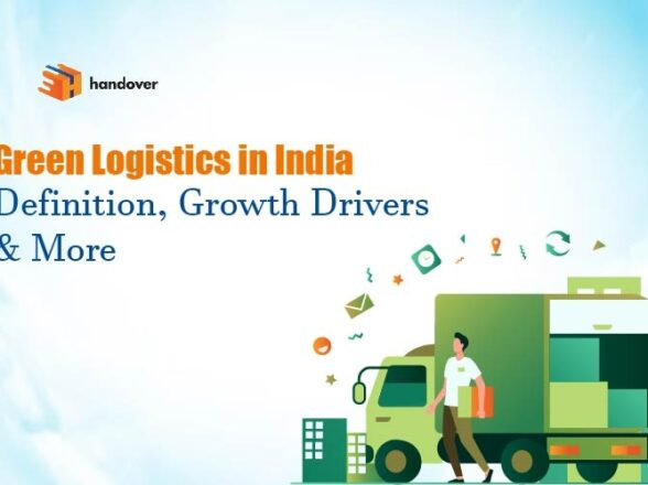 Green Logistics in India – Definition, Growth Drivers & More