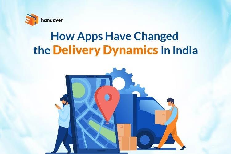 How Apps Have Changed the Delivery Dynamics in India