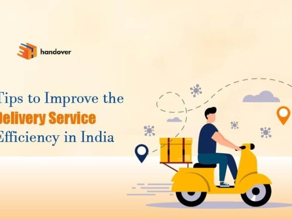 Tips to Improve the Delivery Service Efficiency in India